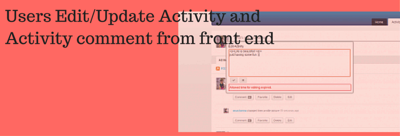 Allow your Users to Edit/Update Activity and Activity comment from front end on your BuddyPress based Social Network