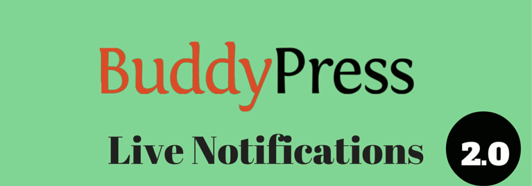 Introducing BuddyPress Live Notifications 2.0